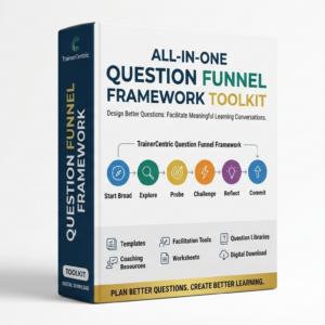TrainerCentric Question Funnel Framework Toolkit with facilitation workbooks, coaching templates, discussion planners, and editable training resources.